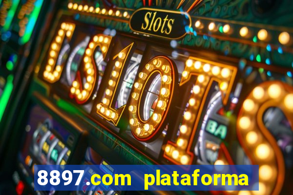 8897.com plataforma de jogos